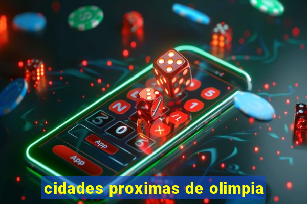 cidades proximas de olimpia